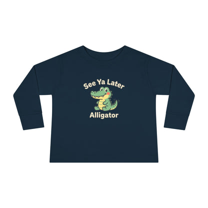 Toddler Long Sleeve Tee — See Ya Later Alligator