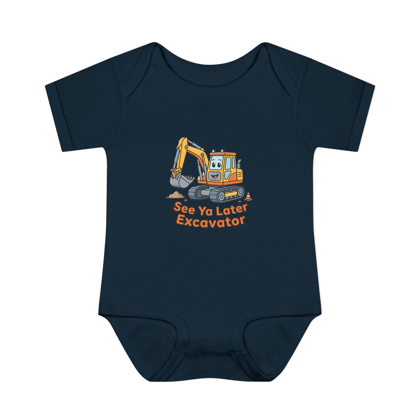 Infant Onesie - See Ya Later Excavator