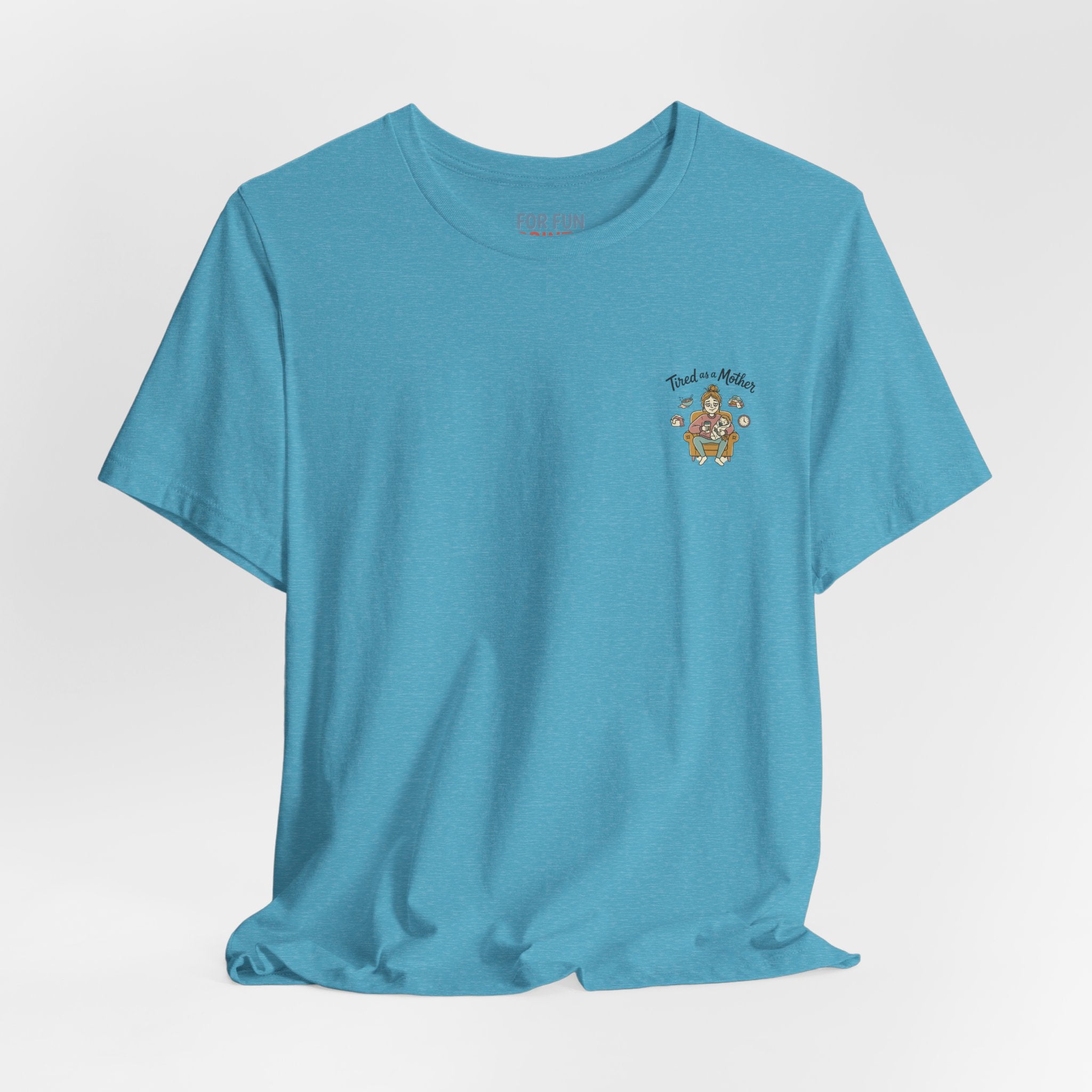 Unisex SS T-Shirt - Tire as a Mother