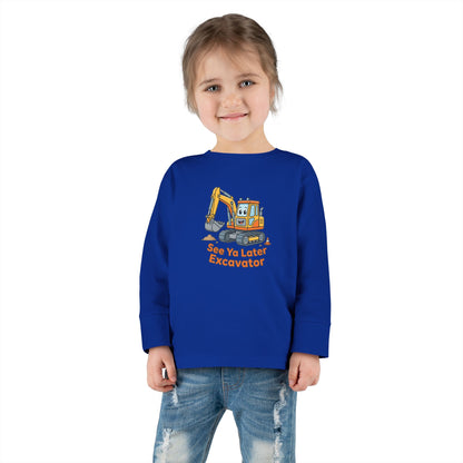 Toddler Long Sleeve Tee — See Ya Later Excavator