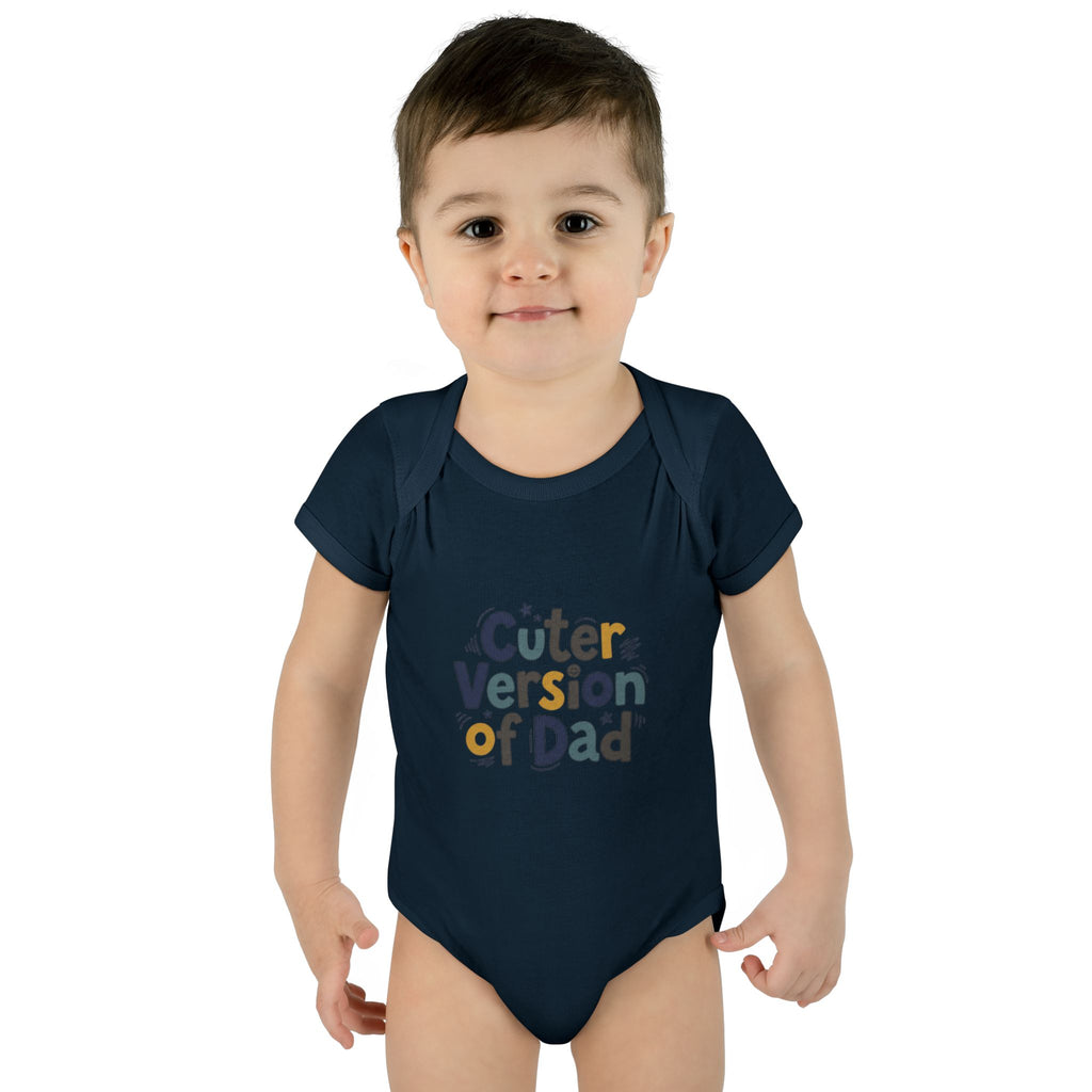 Infant Onesie - Cuter Version of Dad