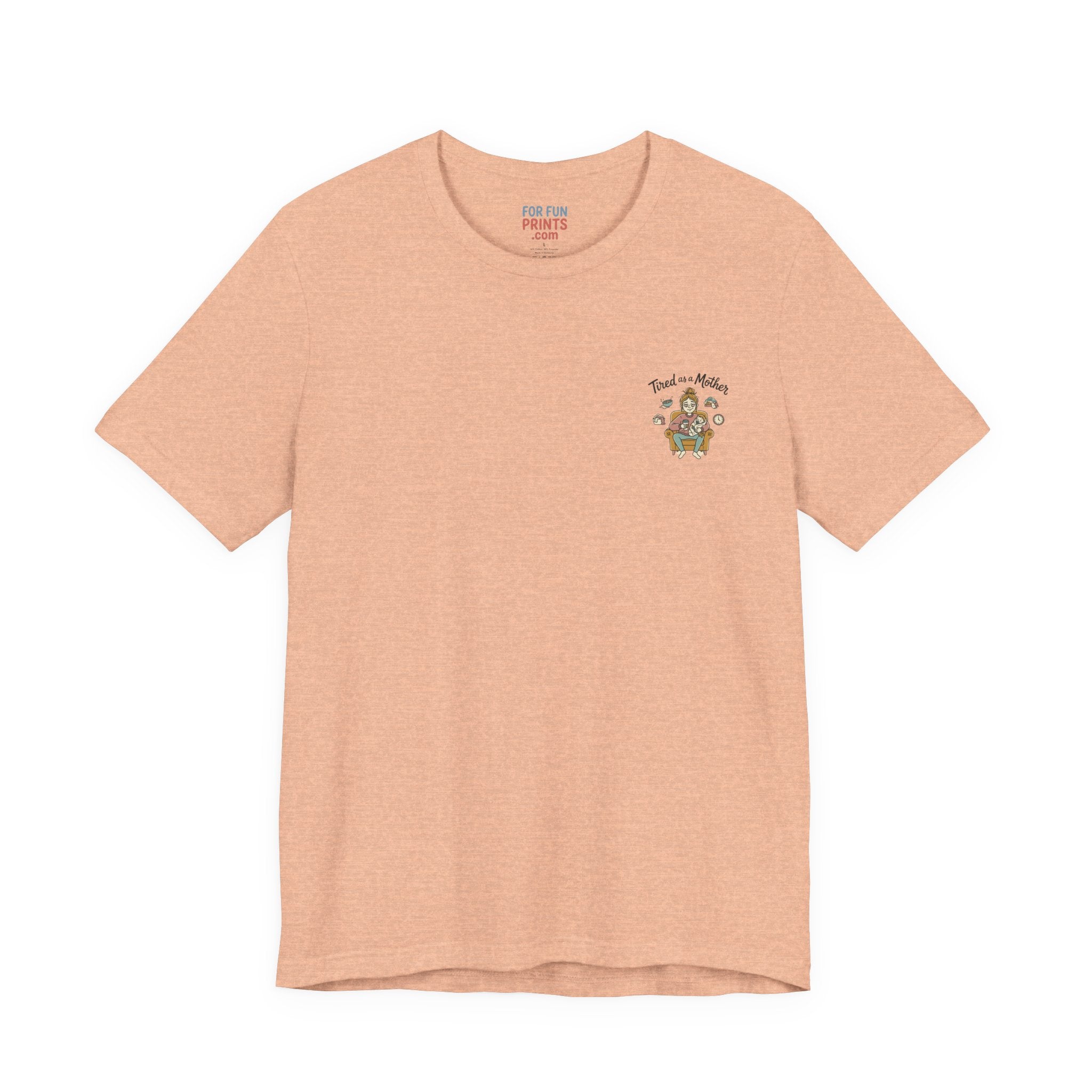 Unisex SS T-Shirt - Tire as a Mother