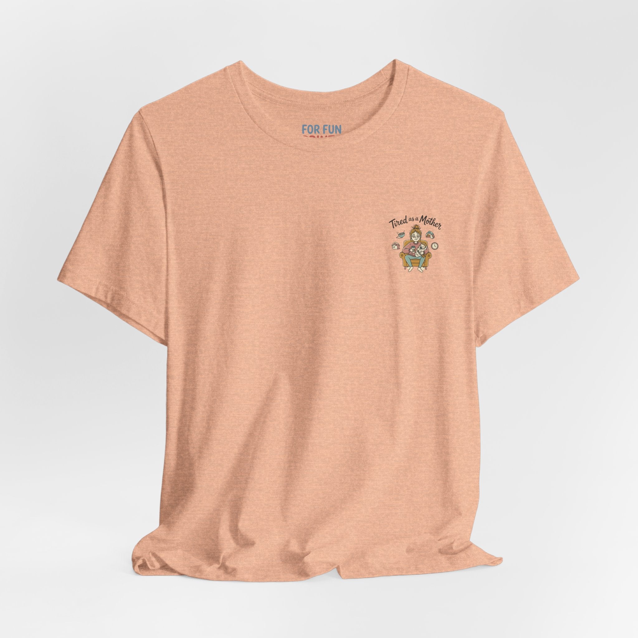 Unisex SS T-Shirt - Tire as a Mother