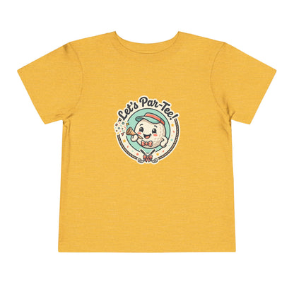 Toddler Tee - Let's Par-Tee