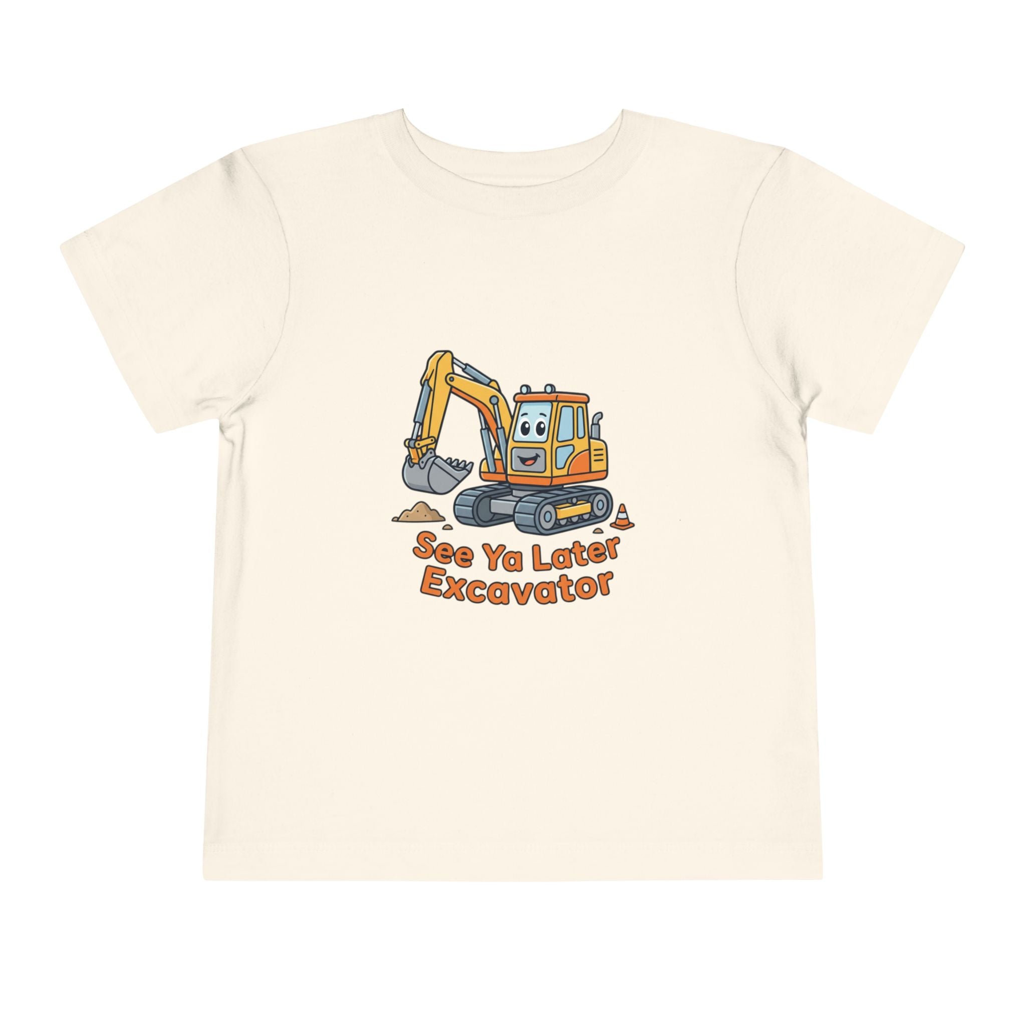Toddler Tee — See Ya Later Excavator