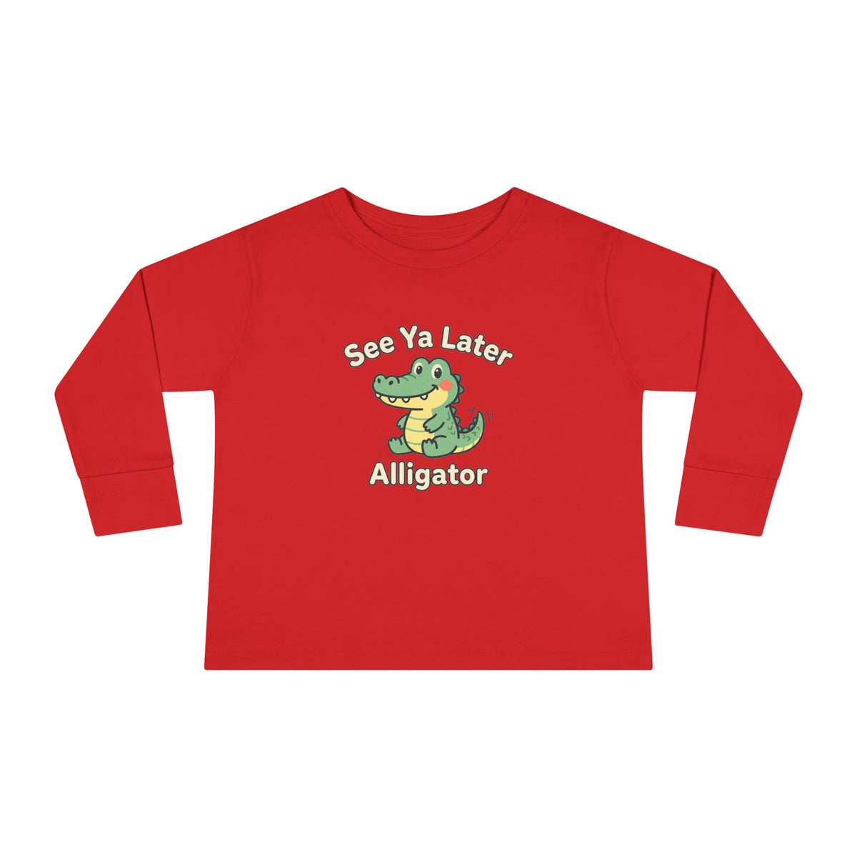 Toddler Long Sleeve Tee — See Ya Later Alligator