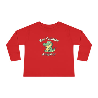 Toddler Long Sleeve Tee — See Ya Later Alligator