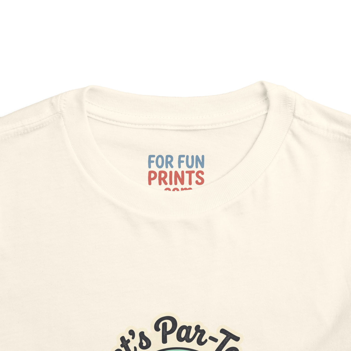 Toddler Tee - Let's Par-Tee