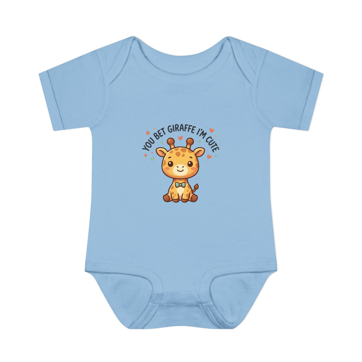 Infant Onesie - You Bet Giraffe I’m Cute