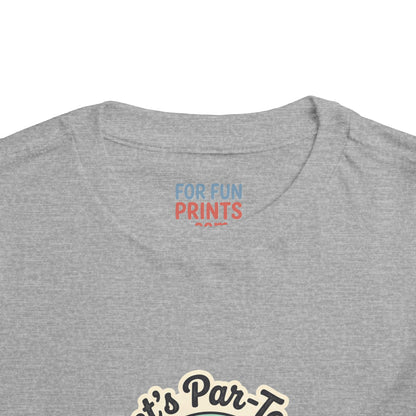 Toddler Tee - Let's Par-Tee