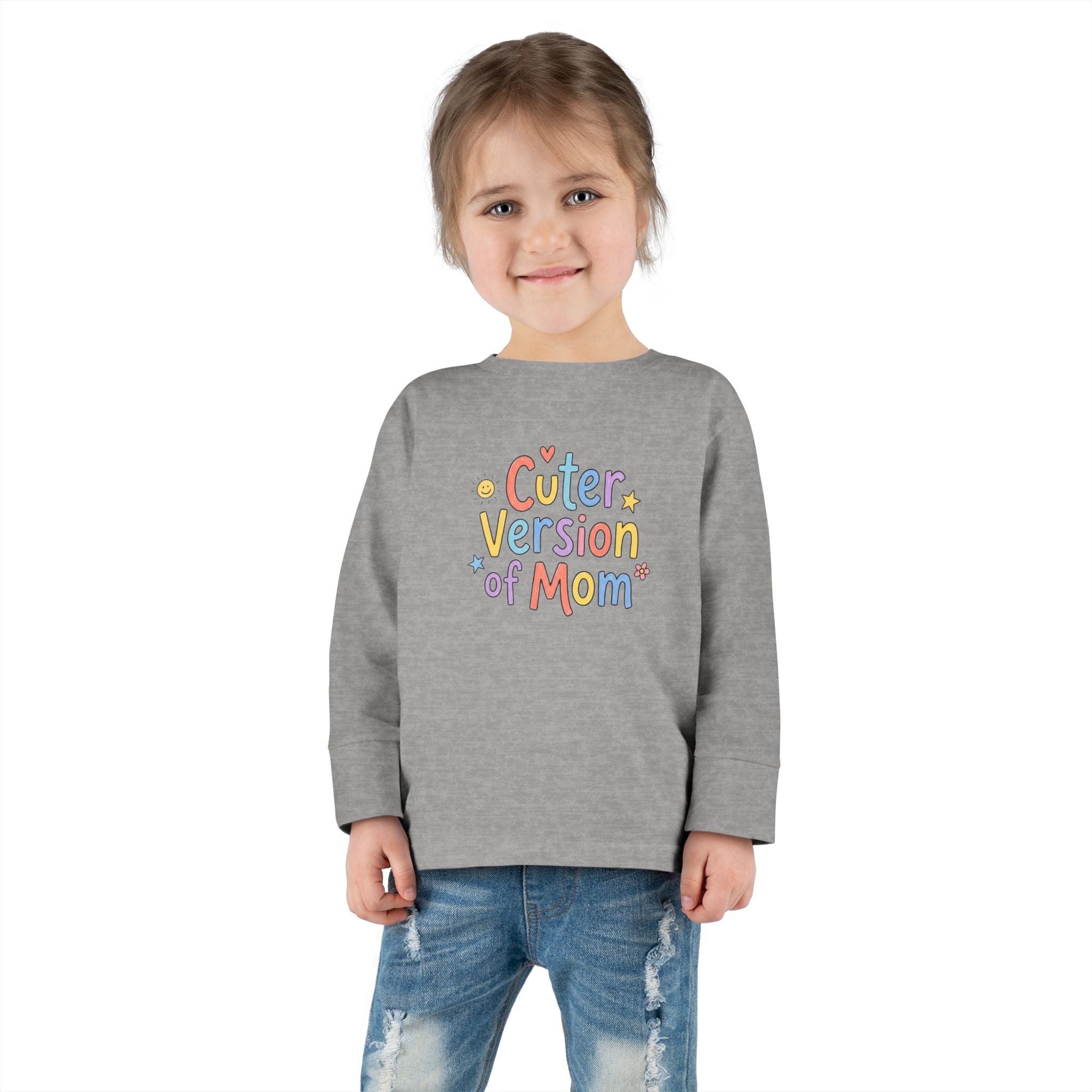 Toddler Long Sleeve Tee — Cuter Version of Mom
