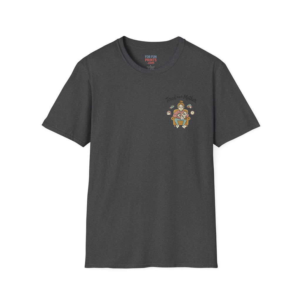 Tired as a Mother T-Shirt — Cute Mom Graphic Tee