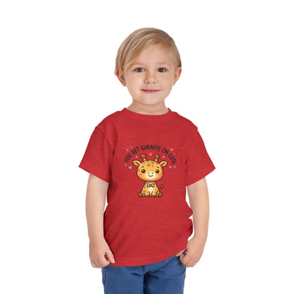 Toddler Tee – You Bet Giraffe I'm Cute