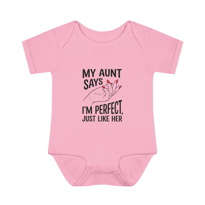 Infant Onesie — My Aunt Says I’m Perfect, Just Like Her
