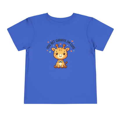 Toddler Tee – You Bet Giraffe I'm Cute
