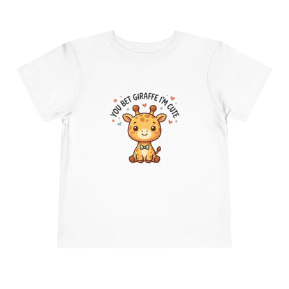 Toddler Tee – You Bet Giraffe I'm Cute