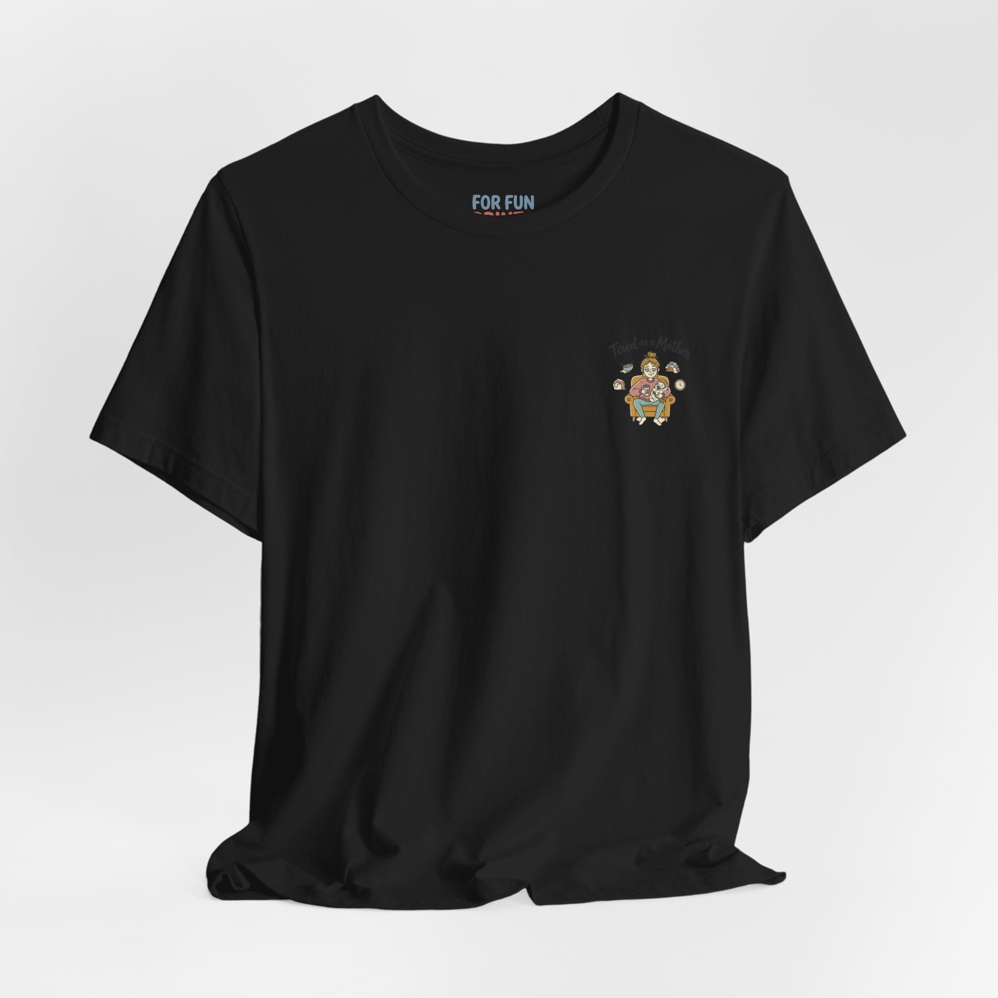 Unisex SS T-Shirt - Tire as a Mother