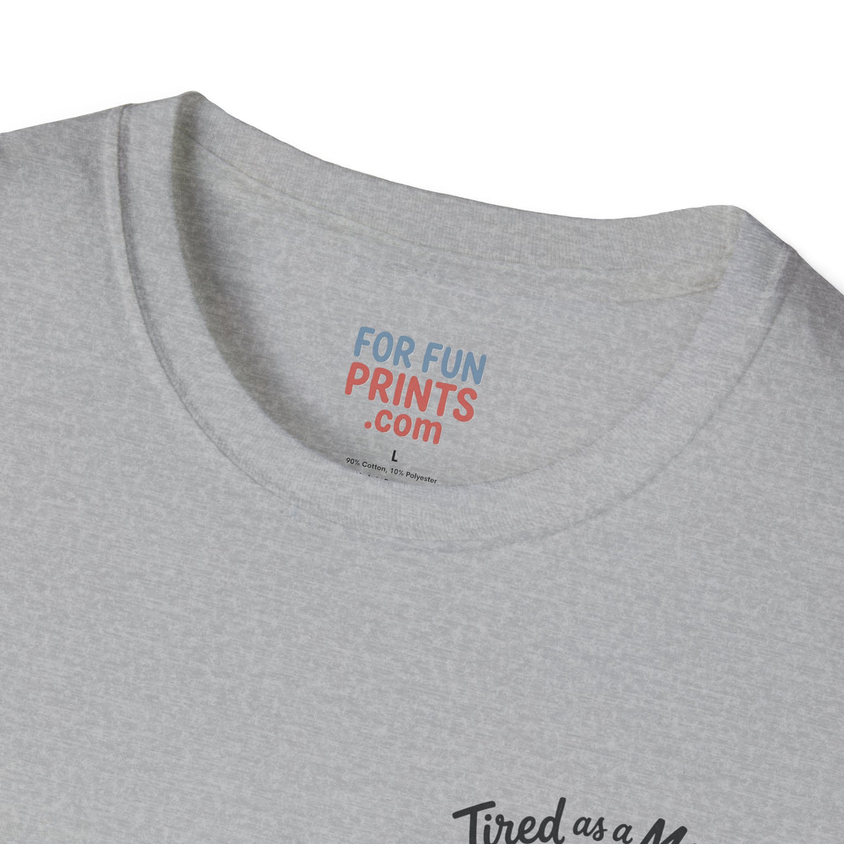 Unisex SS T-Shirt - Tired as a Mother