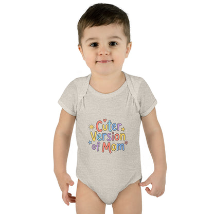 Infant Onesie — Cuter Version of Mom