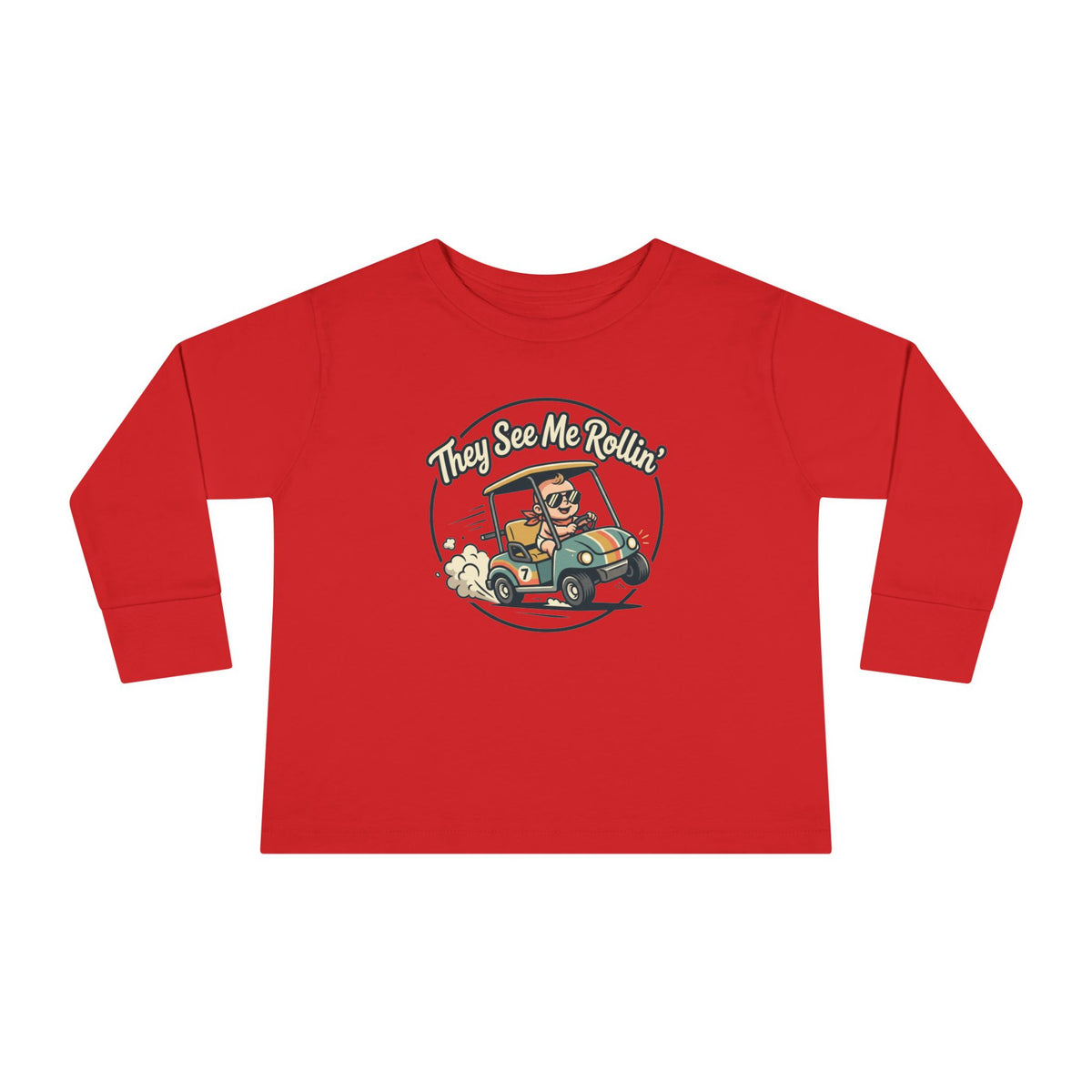 Toddler Long Sleeve Tee — They See Me Rollin
