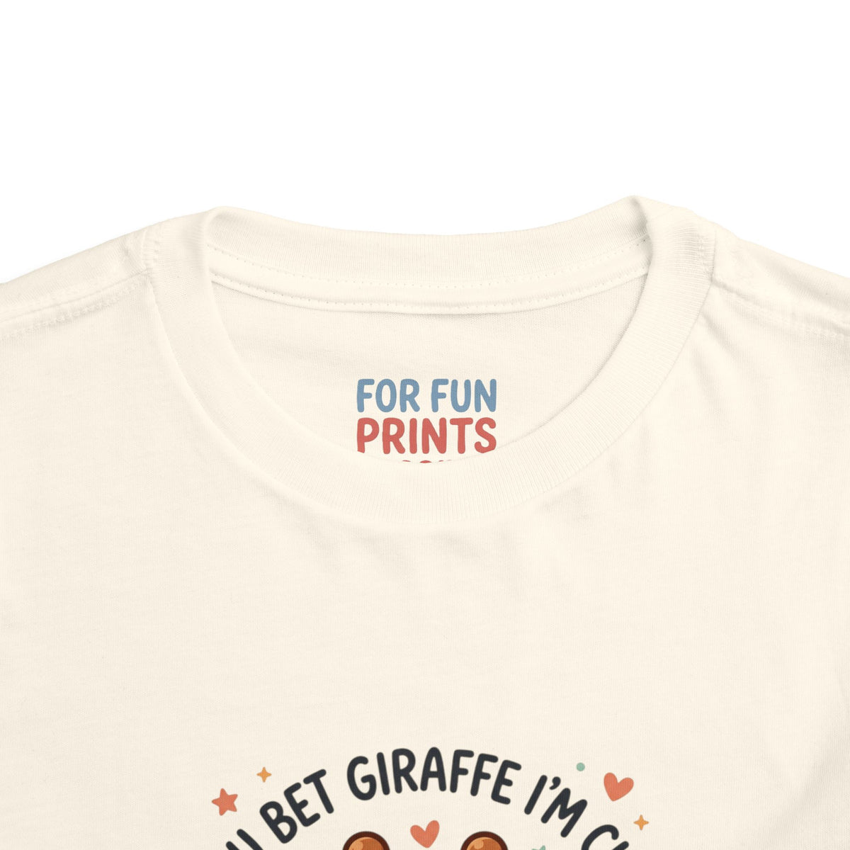 Toddler Tee – You Bet Giraffe I'm Cute