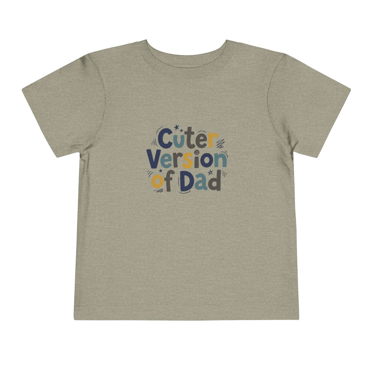 Toddler Tee - Cuter Version of Dad