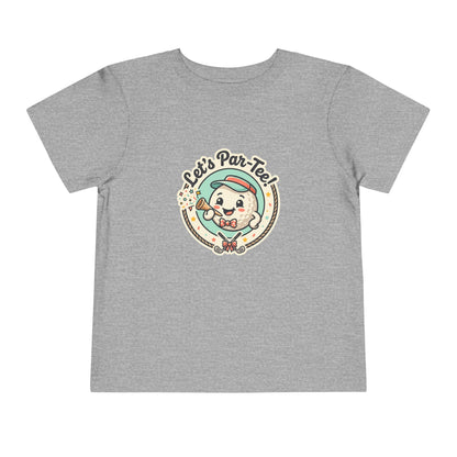 Toddler Tee - Let's Par-Tee