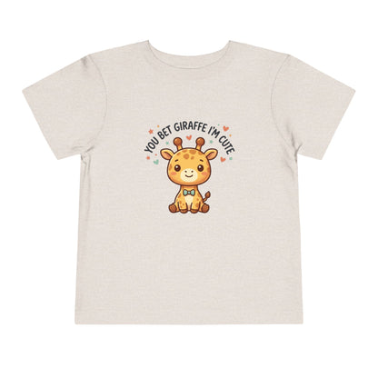 Toddler Tee – You Bet Giraffe I'm Cute