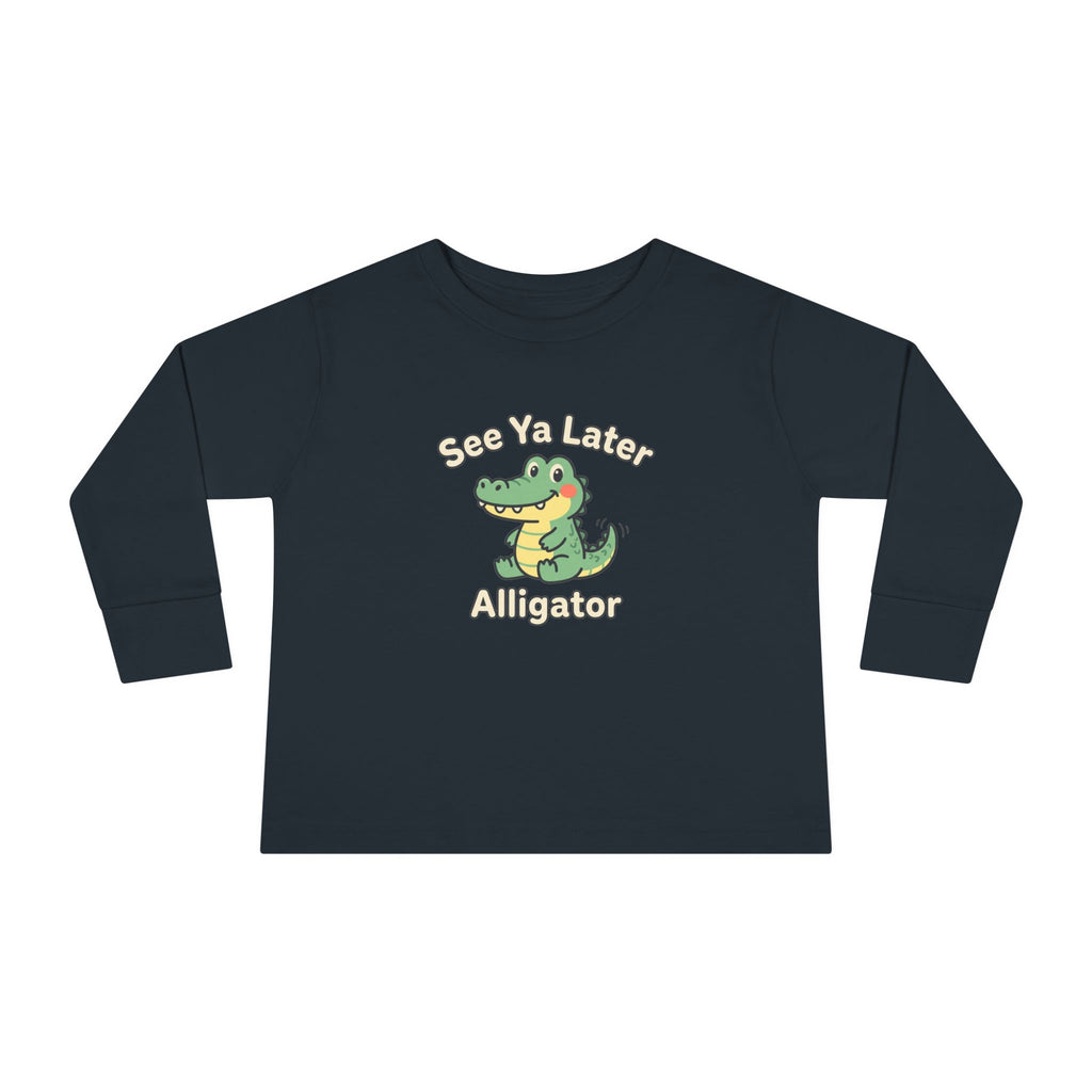 Toddler Long Sleeve Tee — See Ya Later Alligator