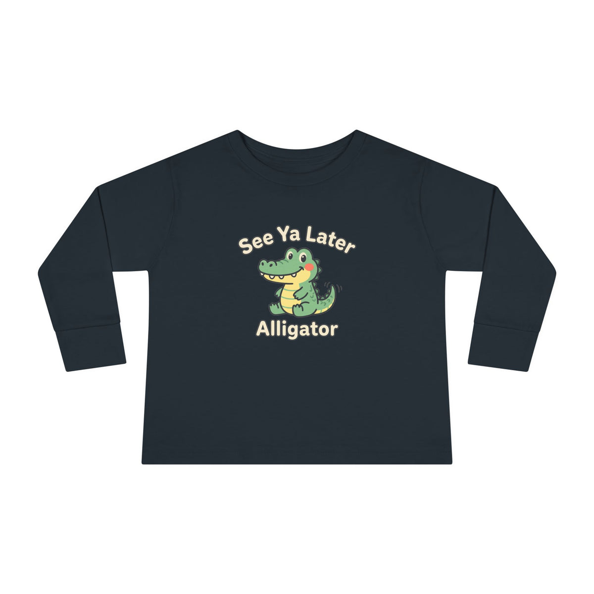 Toddler Long Sleeve Tee — See Ya Later Alligator