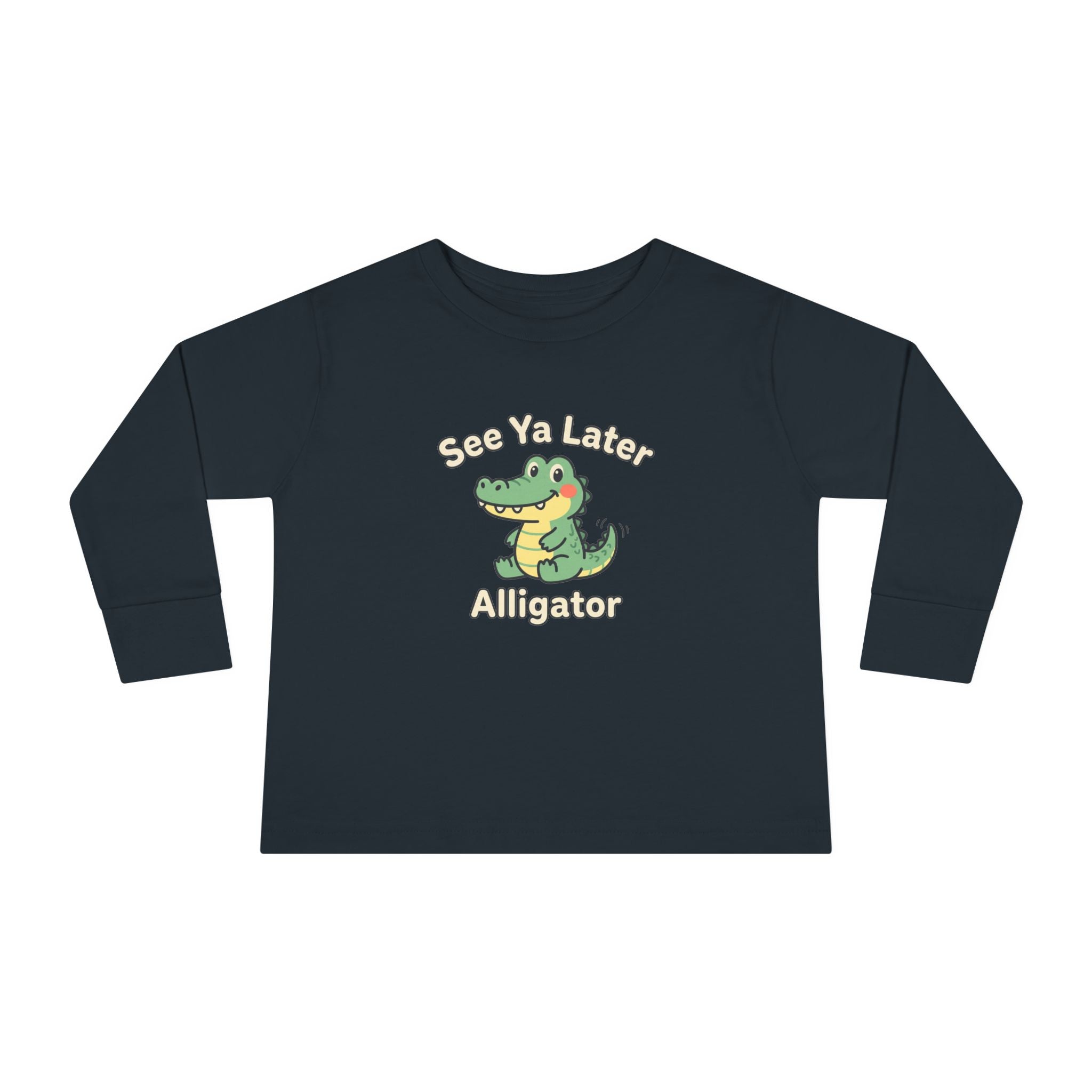 Toddler Long Sleeve Tee — See Ya Later Alligator