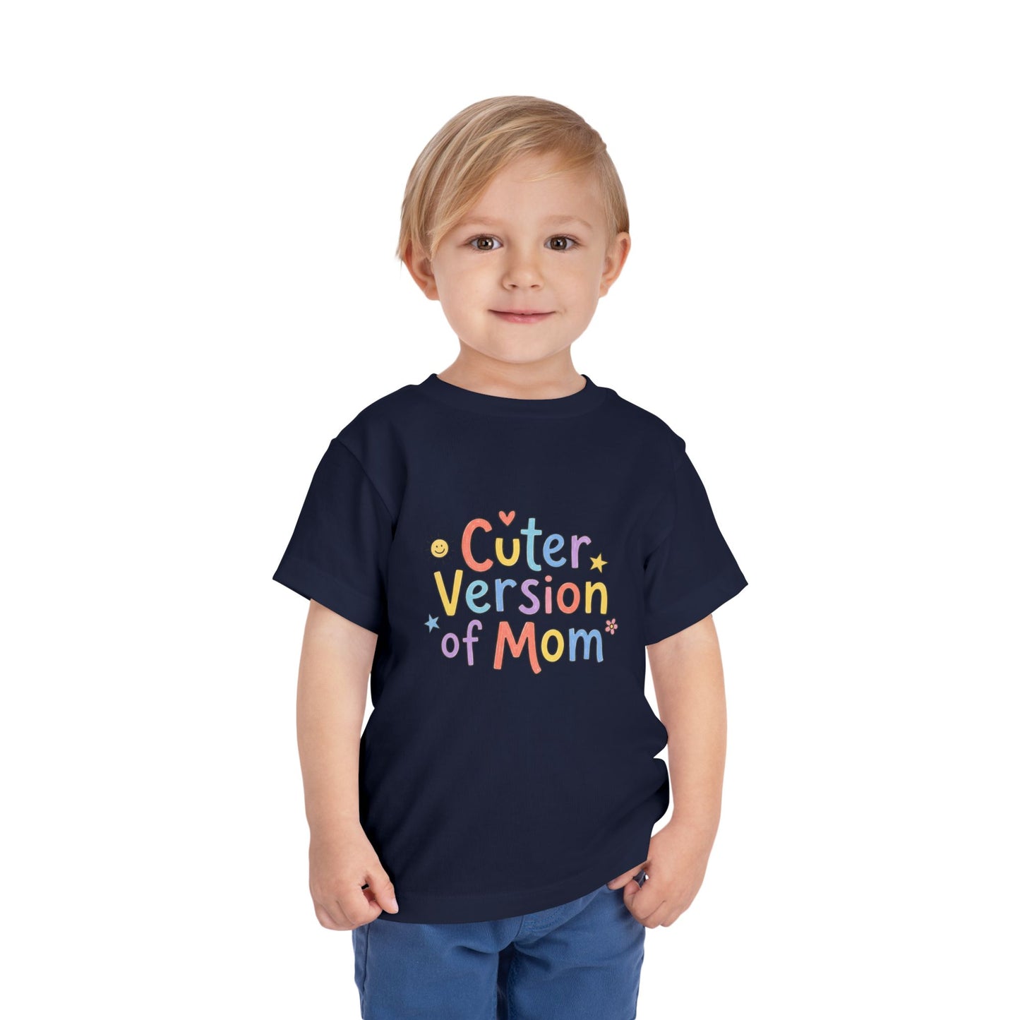 Toddler Tee — Cuter Version of Mom