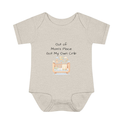 Infant Onesie - Out of Mom's Place Got My Own Crib