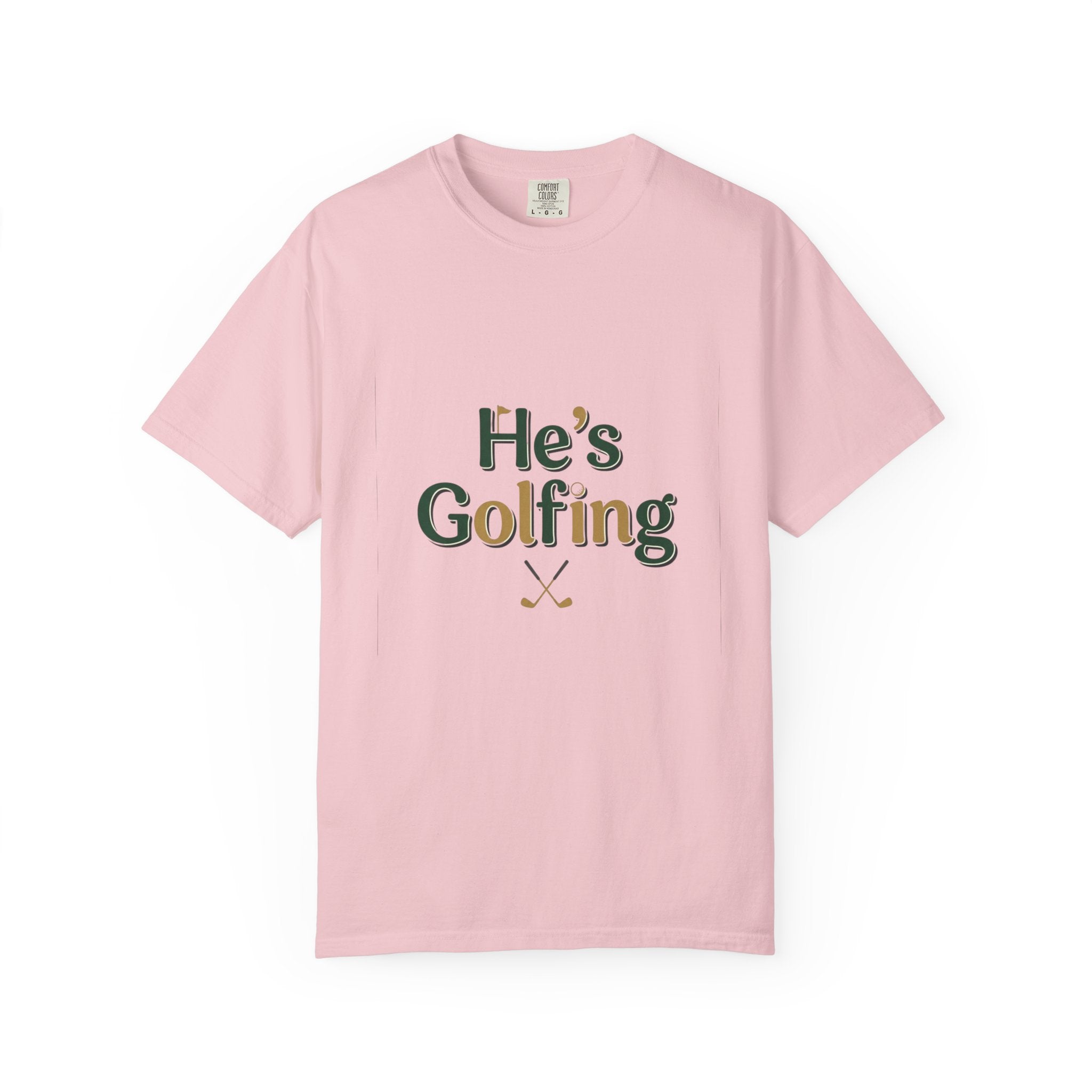Comfort Colors Unisex SS T-Shirt — He's Golfing