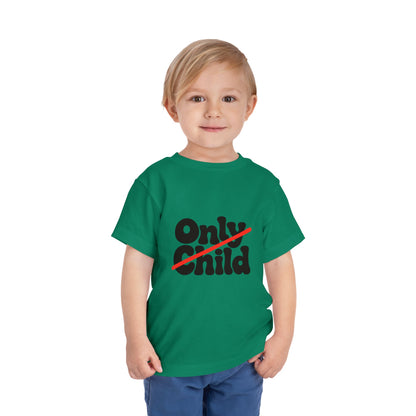 Toddler Short Sleeve Tee - Only Child Crossed Out