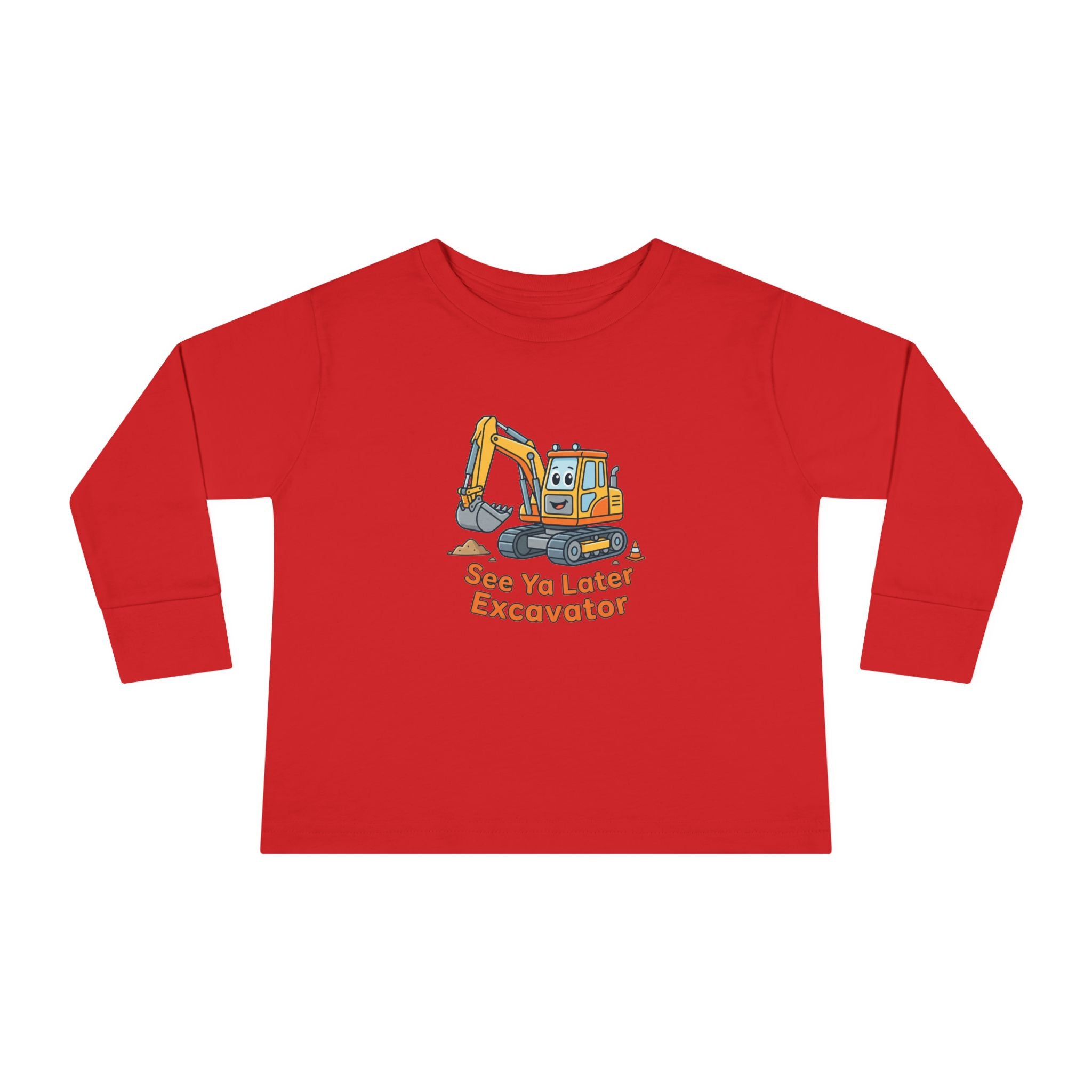 Toddler Long Sleeve Tee — See Ya Later Excavator