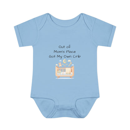 Infant Onesie - Out of Mom's Place Got My Own Crib