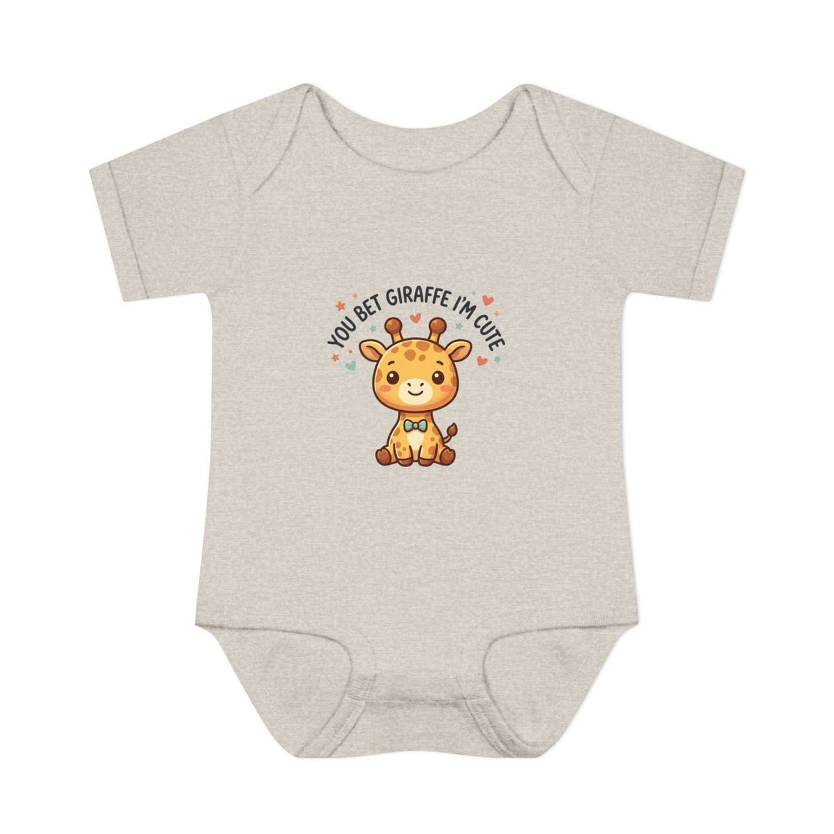 Infant Onesie - You Bet Giraffe I’m Cute