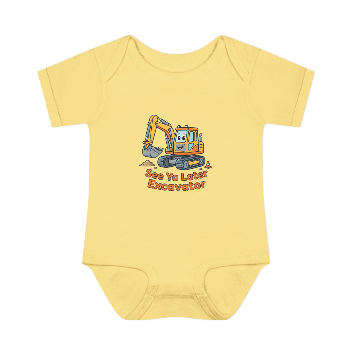 Infant Onesie - See Ya Later Excavator