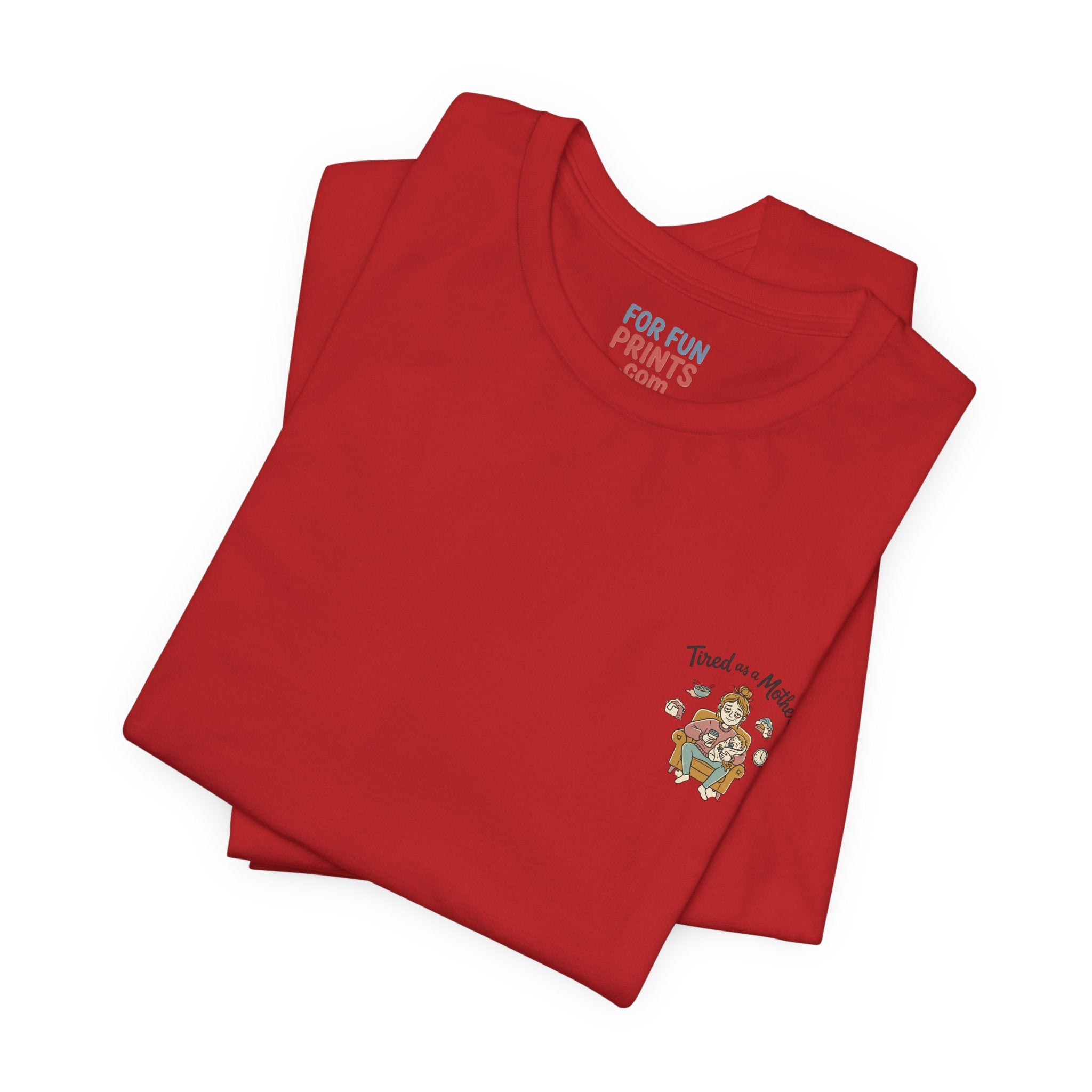 Unisex SS T-Shirt - Tire as a Mother