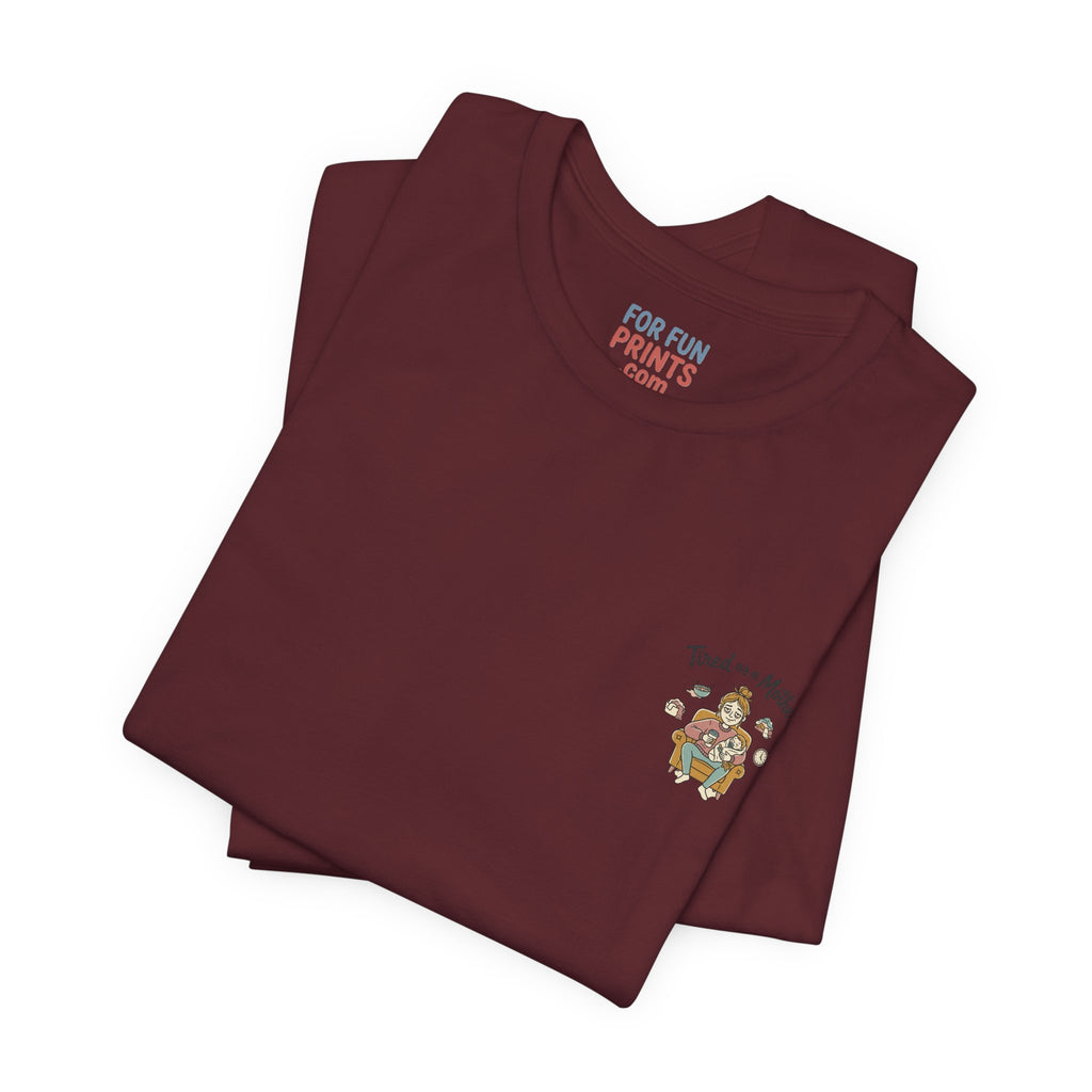 Unisex SS T-Shirt - Tire as a Mother