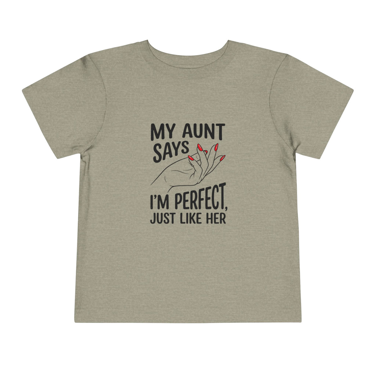 Toddler Short Sleeve Tee - My Aunt Says I'm Perfect, Just Like Her