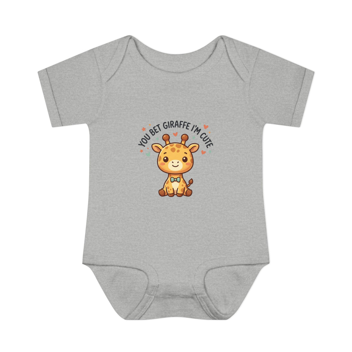 Infant Onesie - You Bet Giraffe I’m Cute