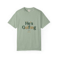 He's Golfing T-Shirt — Unisex Golf Graphic Tee
