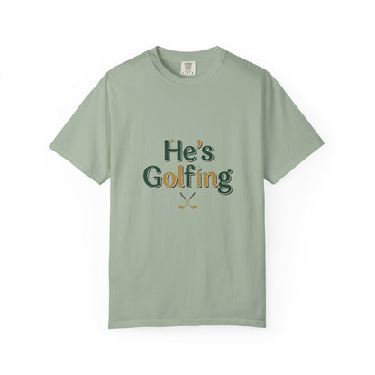 Comfort Colors SS T-Shirt *No Pocket* — He's Golfing