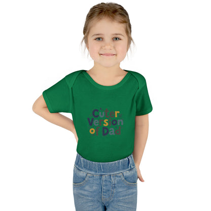 Infant Onesie - Cuter Version of Dad