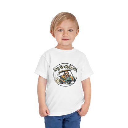 Toddler Tee - They See Me Rollin'