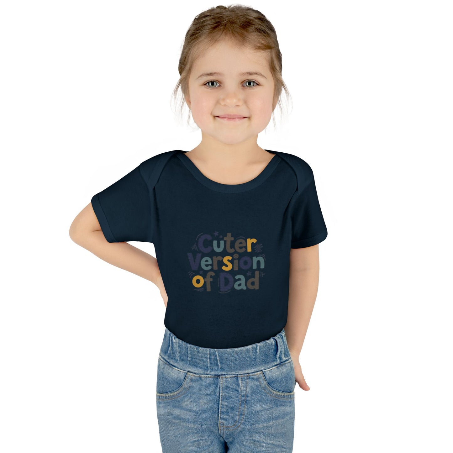 Infant Onesie - Cuter Version of Dad