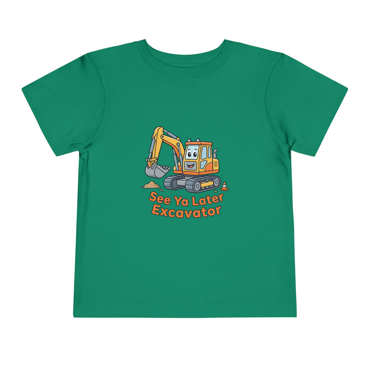 Toddler Tee — See Ya Later Excavator