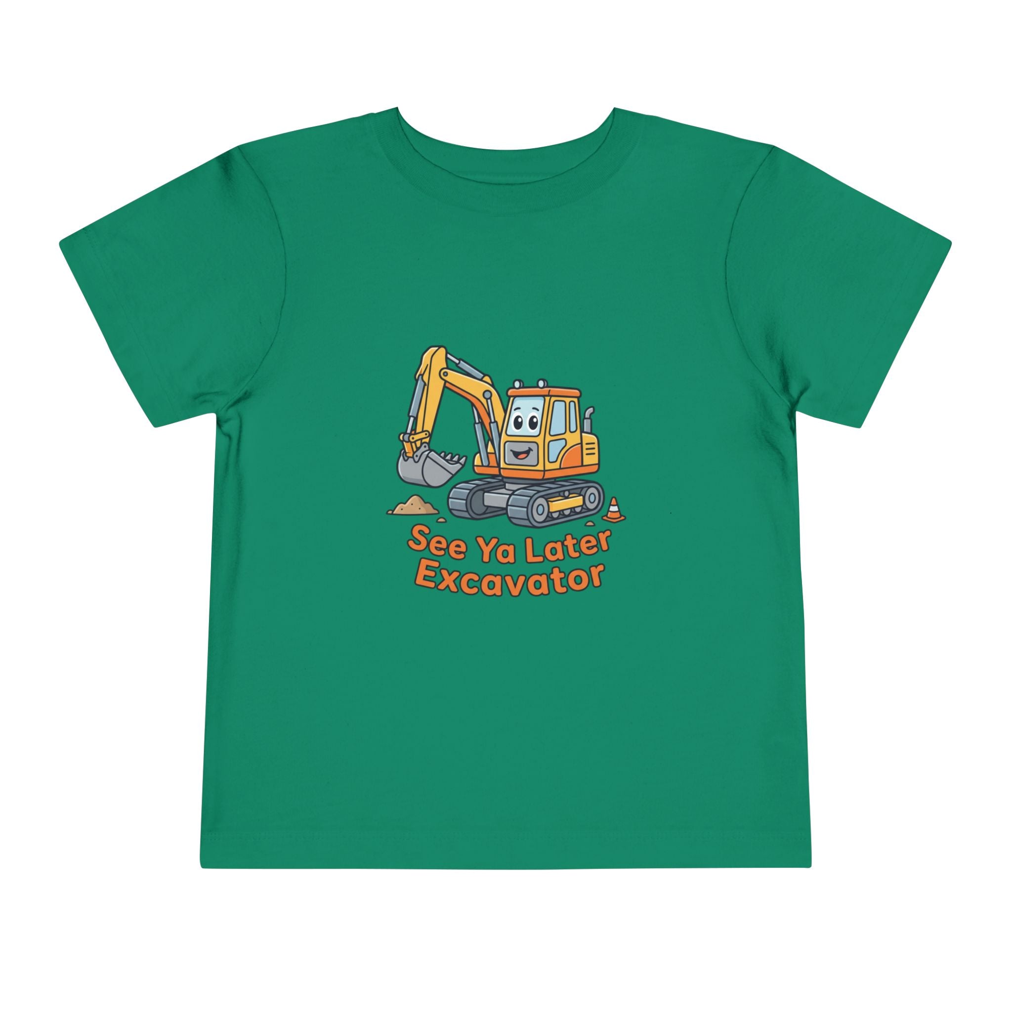 Toddler Tee — See Ya Later Excavator